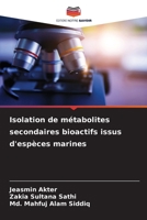 Isolation de métabolites secondaires bioactifs issus d'espèces marines (French Edition) 6209891004 Book Cover