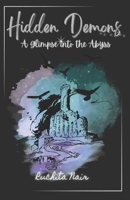 Hidden Demons - A Glimpse into the Abyss B0CJBPLDM5 Book Cover