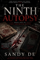 THE NINTH AUTOPSY: Book One of The Archive Files B0H9YHY8SB Book Cover