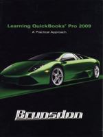 Learning QuickBooks Pro 2009: A Practical Approach [With Web Access] 0136123201 Book Cover