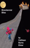 Bicentennial Bliss 0979376602 Book Cover