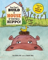 You Can't Build a House If You're a Hippo! 1609054830 Book Cover
