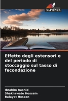 Effetto degli estensori e del periodo di stoccaggio sul tasso di fecondazione (Italian Edition) 6203939498 Book Cover