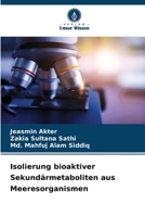 Isolierung bioaktiver Sekundärmetaboliten aus Meeresorganismen (German Edition) 6209885888 Book Cover