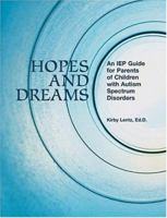 Hopes and Dreams: An IEP Guide for Parents of Children with Autism Spectrum Disorders with CDROM 1931282668 Book Cover