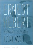 Howard Elman's Farewell 1611685419 Book Cover
