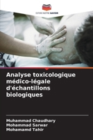 Analyse toxicologique médico-légale d'échantillons biologiques (French Edition) 6206819256 Book Cover