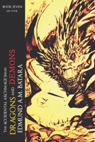 The Accidental Archmage: Book Seven (Dragons and Demons) B087S87HM5 Book Cover