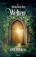 Zwischen den Welten - Türen der Vergangenheit (German Edition) 3991465469 Book Cover