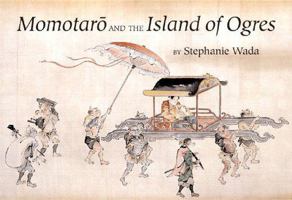 Momotaro and The Island Of Ogres 0807615528 Book Cover