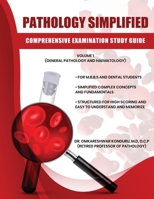 Pathology Simplified - Comprehensive Examination Study Guide - Volume I 1636406505 Book Cover