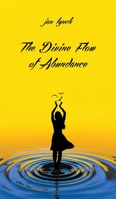 The Divine Flow of Abundance 1946005479 Book Cover