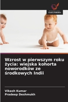 Wzrost w pierwszym roku zycia: wiejska kohorta noworodków ze srodkowych Indii (Polish Edition) 6630301307 Book Cover