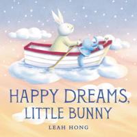 Happy Dreams, Little Bunny 0316536016 Book Cover