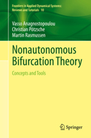 Nonautonomous Bifurcation Theory: Concepts and Tools 3031298411 Book Cover