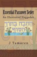 Essential Passover Seder: An Illustrated Haggadah 1718808097 Book Cover