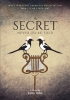 A Secret Never to be Told 1915465087 Book Cover