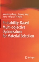 Probability-Based Multi-objective Optimization for Material Selection 9819939380 Book Cover