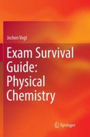 Exam Survival Guide: Physical Chemistry 3319842455 Book Cover