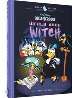 Walt Disney's Uncle Scrooge: World Wide Witch: Disney Masters Vol. 24 1683964667 Book Cover