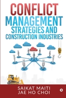 Conflict Management Strategies and Construction Industries 1645468011 Book Cover