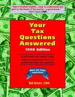 Your Tax Questions Answered 1998: A Cpa With over Twenty Years of Experience Answers the Most Commonly Asked Tax Questions 1882663160 Book Cover