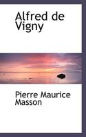 Alfred De Vigny 111693129X Book Cover