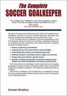 The Complete Soccer Goalkeeper 0736084355 Book Cover