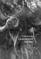 Critical Leadership Theory: Integrating Transdisciplinary Perspectives 3030071987 Book Cover