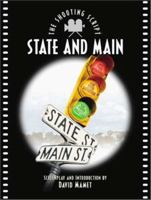 State and Main: The Shooting Script (Newmarket Shooting Scripts) 1557044562 Book Cover