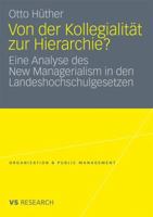 Von Der Kollegialitat Zur Hierarchie?: Eine Analyse Des New Managerialism in Den Landeshochschulgesetzen 3531175017 Book Cover