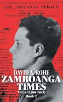 Zamboanga Times: Tales of Jim Tuck Book 2 1963050282 Book Cover