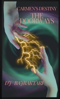 Carmen's Destiny - The Doorways B0F1ZX8TV5 Book Cover
