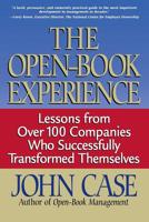 The Open-book Experience: Lessons From Over 100 Companies Who Successfully Transformed Themselves 0738200409 Book Cover