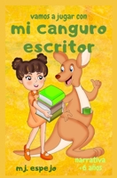 VAMOS A JUGAR CON... MI CANGURO "ESCRITOR": MI MASCOTA ES DIFERENTE (Spanish Edition) B0CLZ35MRB Book Cover