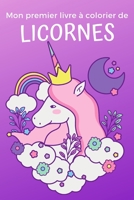 Mon premier livre à colorier de licornes: ★ 50 modèles uniques de licornes en grand format pour le plaisir des plus petits B08NVDLMQQ Book Cover