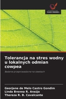 Tolerancja na stres wodny u lokalnych odmian cowpea (Polish Edition) 6203258261 Book Cover