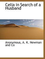 Celia in Search of a Husband 1010380168 Book Cover