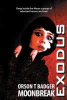 Exodus: Moonbreak 1489594981 Book Cover