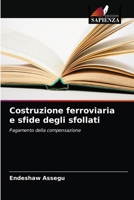 Costruzione ferroviaria e sfide degli sfollati 6203627704 Book Cover