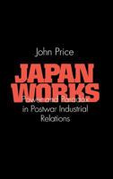 Japan Works 0801483603 Book Cover