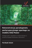 Rekonstrukcja paradygmatu partycypacyjnego opartego na modelu ESQ Power (Polish Edition) 6209991521 Book Cover