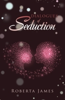 Dialogues of Seduction 1532086369 Book Cover