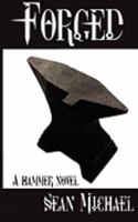 Forged: A Hammer Novel 1603705872 Book Cover