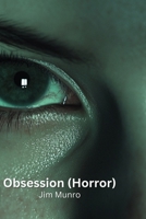 Obsession (Horror) B0DQ646HXD Book Cover