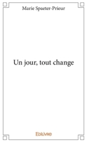 Un jour, tout change (French Edition) 2414066202 Book Cover