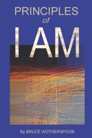 Principles of I AM B08WZL1TB5 Book Cover