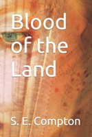 Blood of the Land 1688943471 Book Cover