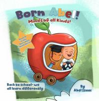 Minds of All Kinds!: Back to School - We All Learn Differently (Born Abel Ser.) 1963849396 Book Cover