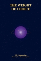 The Weight of Choice (Awakening) B0H9NPJ1NM Book Cover